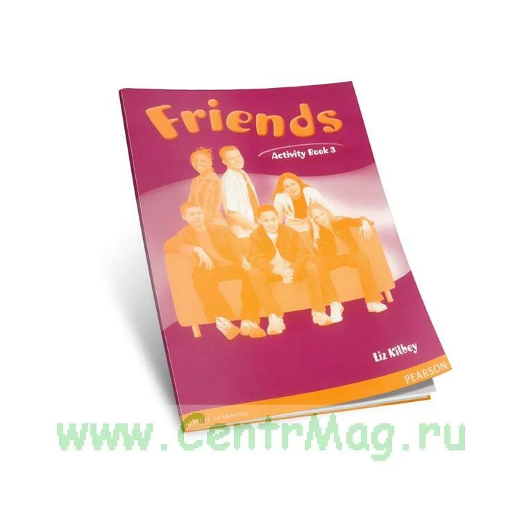 Friends 3 activity book ответы. Friends activity book 3 гдз Liz Kilbey. Friends activity book. Friends activity book стр 6. Activity book 9