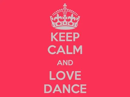 KEEP CALM AND LOVE DANCE Poster MMMMM Keep Calm-o-Matic.