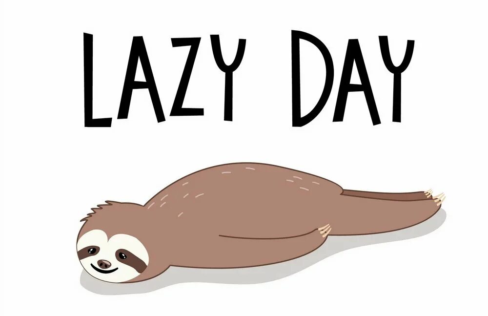As lazy as a. Lazy sloth. i&#039;m not lazy i&#039;m sloth.