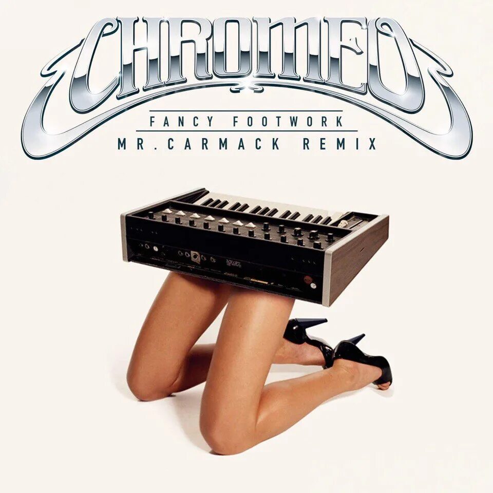 Chromeo. Fancy Footwork. Chromeo Fancy Footwork Remixes. Chromeo album. Amothole remix