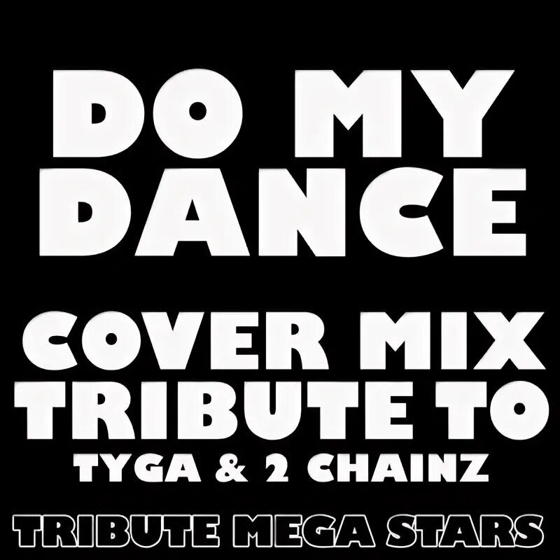 Do my dance. Do my dance. Do my dance. Do my dance. Dirty d.