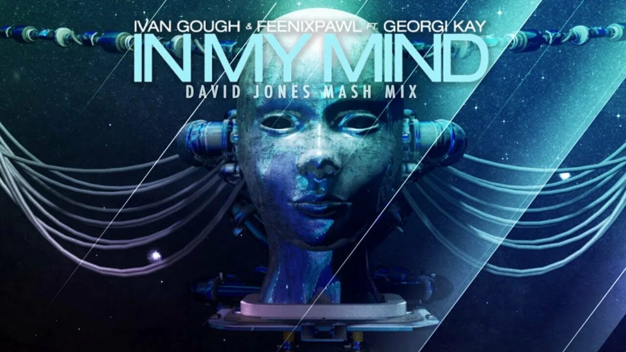 Дуноро in my Mind. Ivan Gough & Feenixpawl ft. Georgi Kay - in my Mind. DJ Ivan Gough и дуэт Feenixpawl.. In my Mind (Axwell Mix) [feat. Georgi Kay].