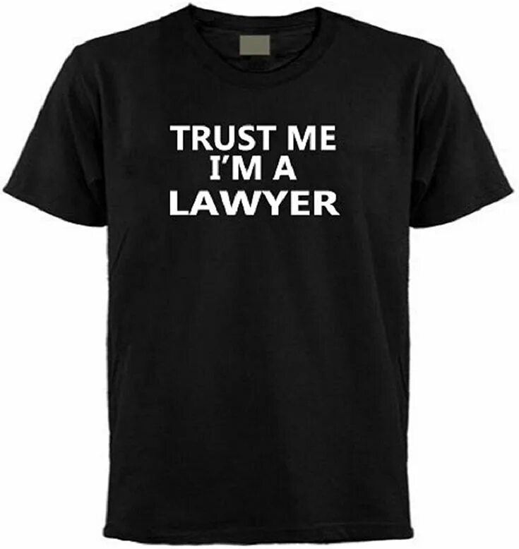 Only am law. Футболка Trust me. Trust me i'm a lawyer футболка. Толстовка Trust me i'm a lawyer. Картинки Trust me i am.