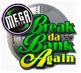 Break da bank. Megaspin Break da Bank. Break da. Break da Bank banner.