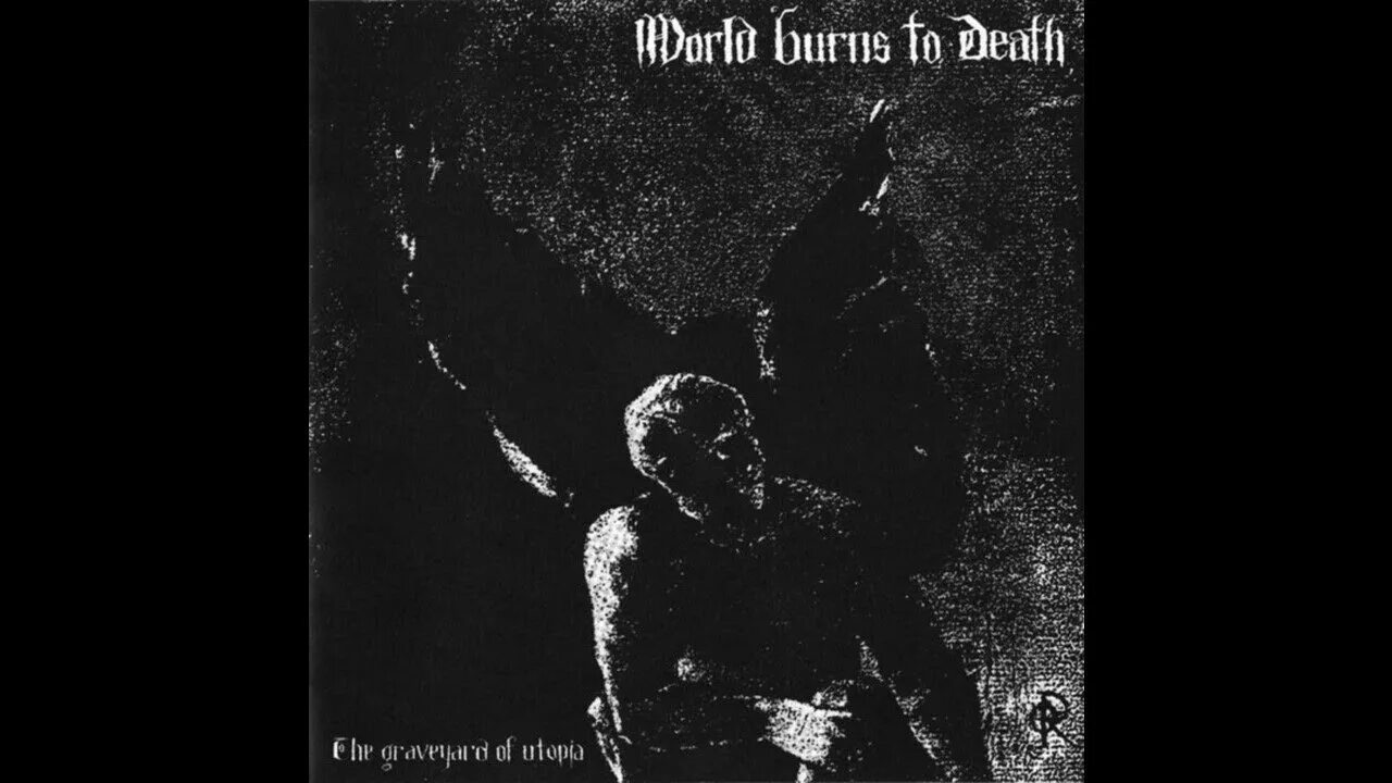 World is burn. World Burn. Death to the World. The Burning World (1989).