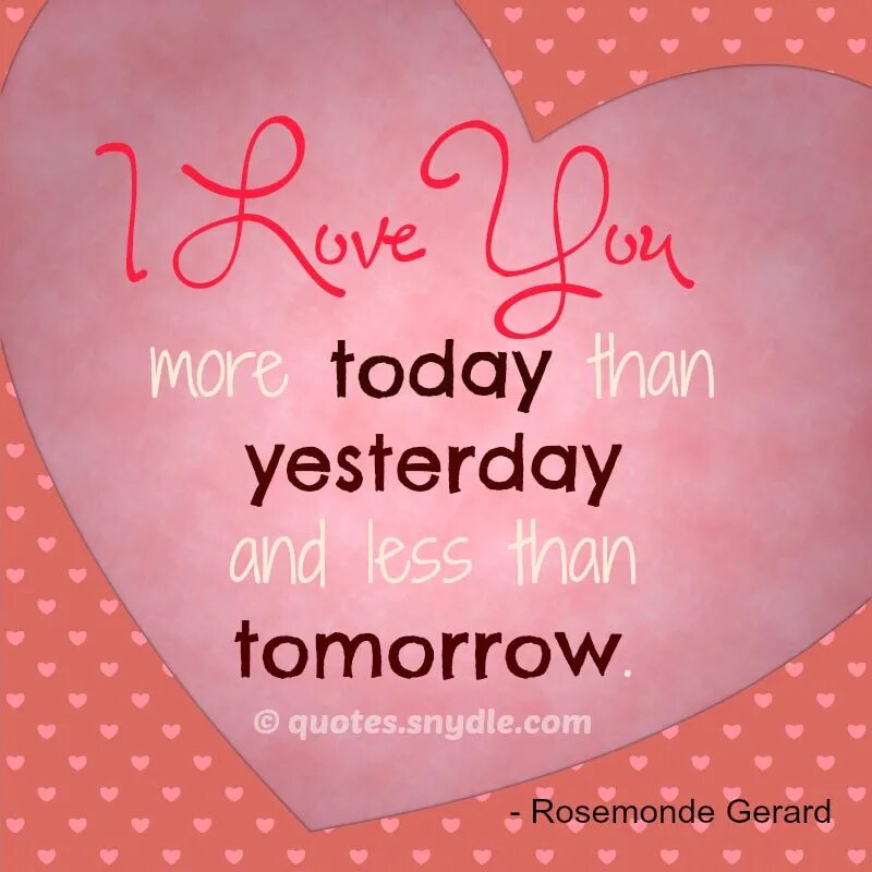 I send to you yesterday. Today i love you. love today love tomorrow. i love you quotes. yesterday today tomorrow.