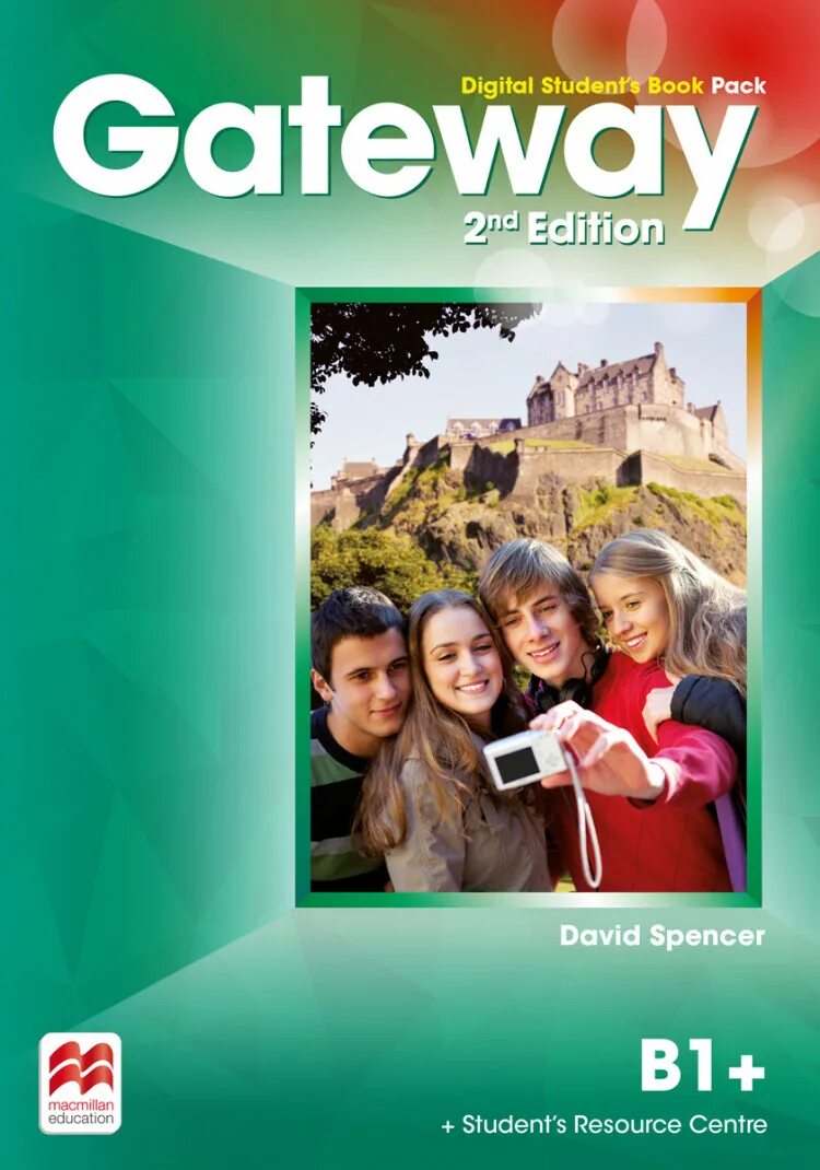 Gateway to the world ответы. Gateway b1+ 2nd edition student&#039;s book pack. david spencer gateway b1+ student&#039;s book 1 edition answer. gateway английский воркбук b2. gateway_b1_plus_sb.