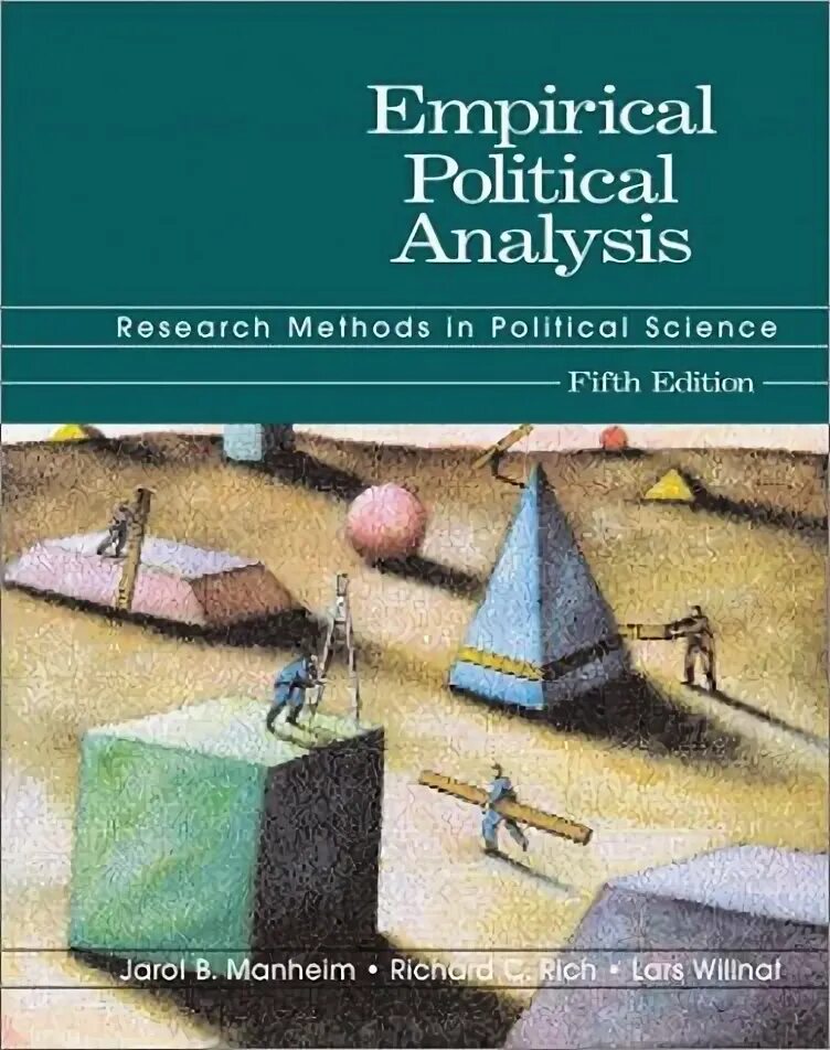 Methods of political science. Empirical methods in political science. political analysis. мангейм и рич.