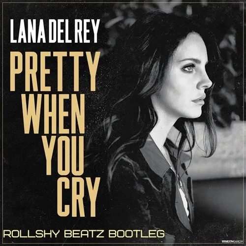 Pretty when i cry. Lana del rey pretty when you cry. лана дель рей популярные треки. лана дель рей стихи. girl crying to lana del rey mrme.