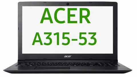 Acer aspire 3 a315 53 p8fk