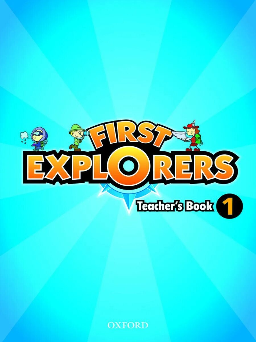 First Explorers 1. First Explorers 3. First Explorers 1 class book.