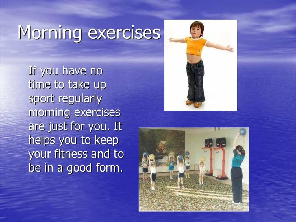 Morning exercises перевод. Morning exercises. take up sport. which for you morning exercises regularly. clam exercise-перевод.