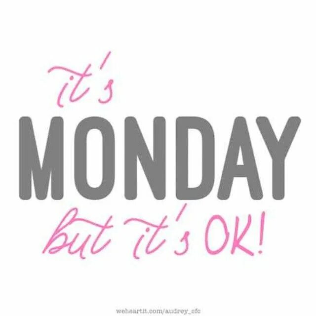 Monday. What day was tomorrow yesterday today. Mood на понедельник. On monday morning или in monday morning. Monday картинка.