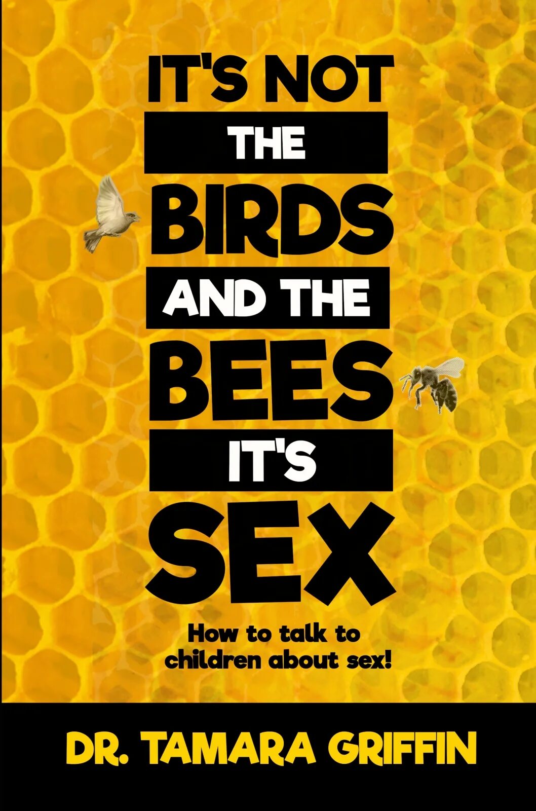 Birds and bees. СИД not the Bees.