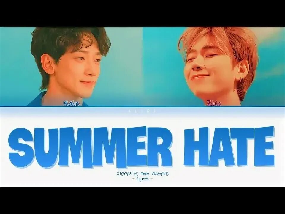 Feat zico. Summer hate. Zico summer hate. Be calm and hate rena. Zico random box.