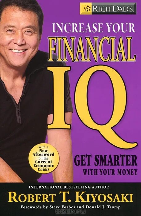 How to get iq. Robert Kiyosaki Rich dad book. Rich dads increase your Financial IQ get Smarter with your money.