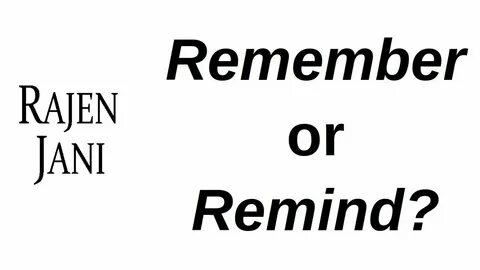 Remember remind