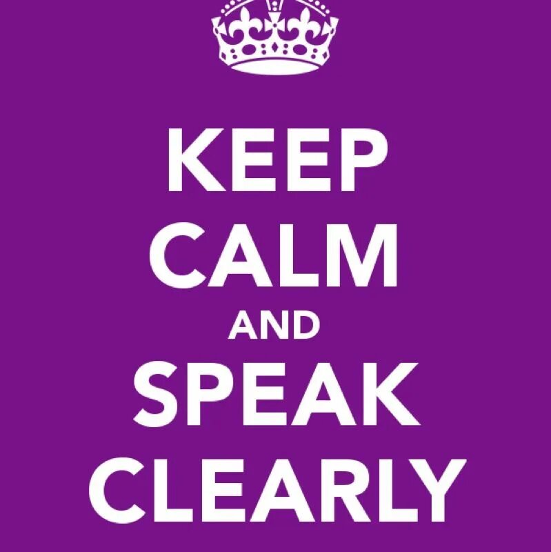 Speak clearly. Speak calmly. Психолог Калм. Keep Calm and speak languages.