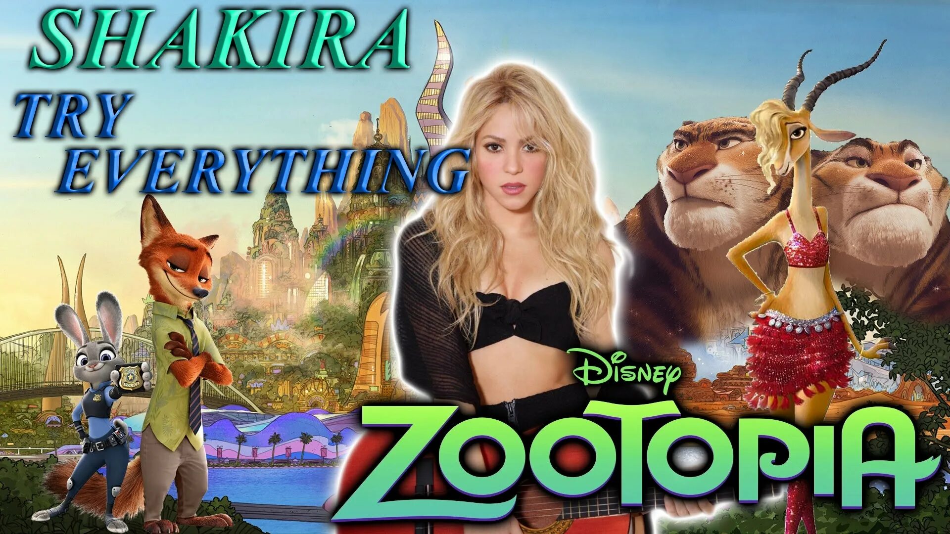 Everything download. Shakira Зверополис. Try everything Shakira. Try everything.