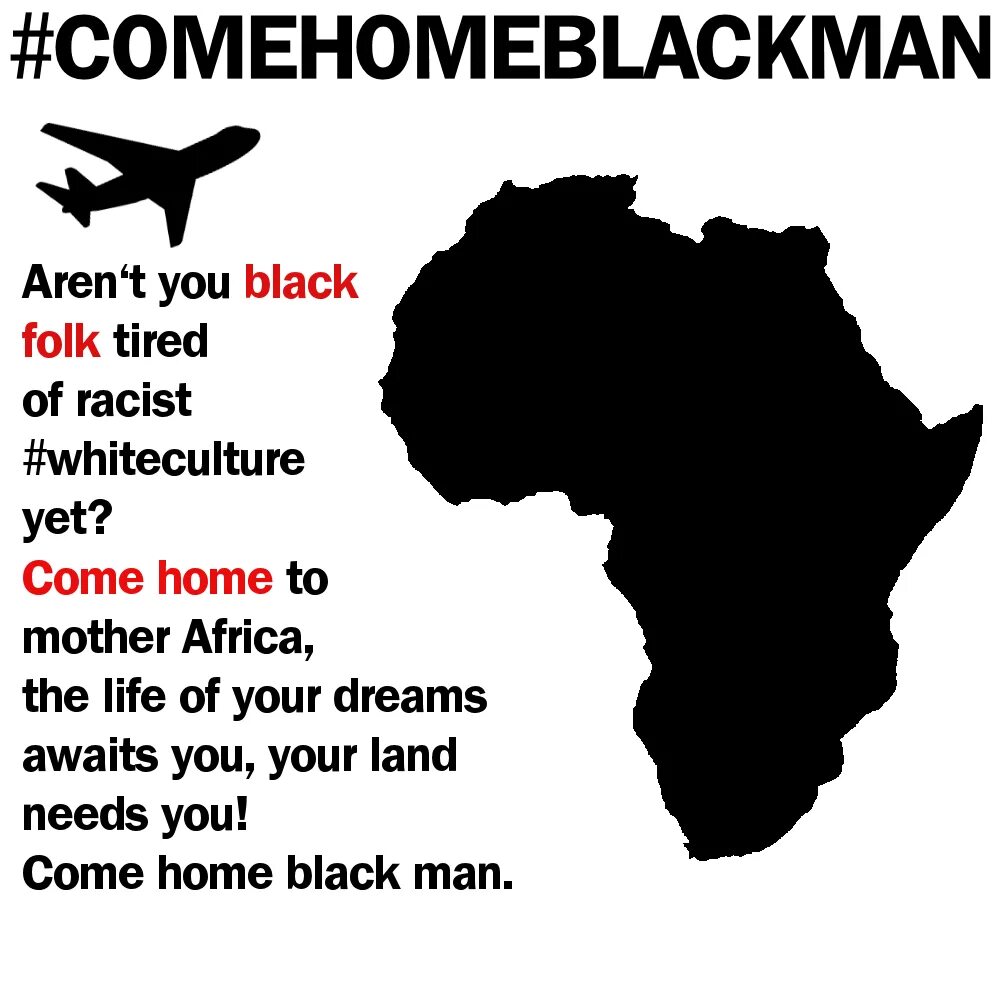 Back to Africa Movement. Africa racist. Racism in Africa. Have you been to africa