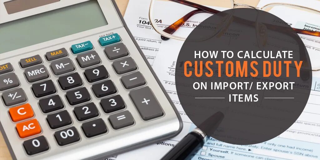 Custom tax. Customs duty. калькулятор таможенных платежей. таможенный сбор калькулятор. duty collection customs.