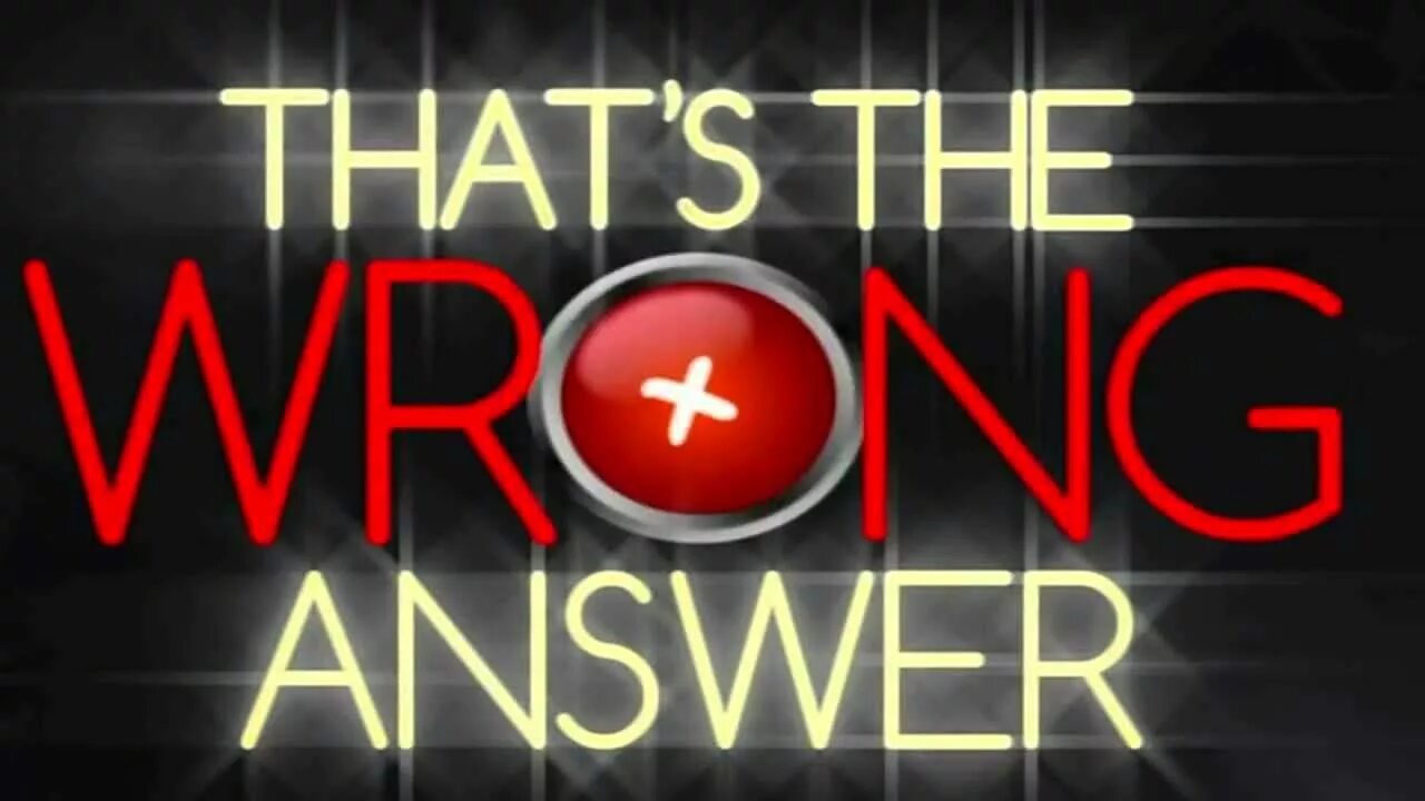 Wrong картинка. Wrong answer Sound. Вронг ансвер. Wrong answer gif. Is the wrong answer