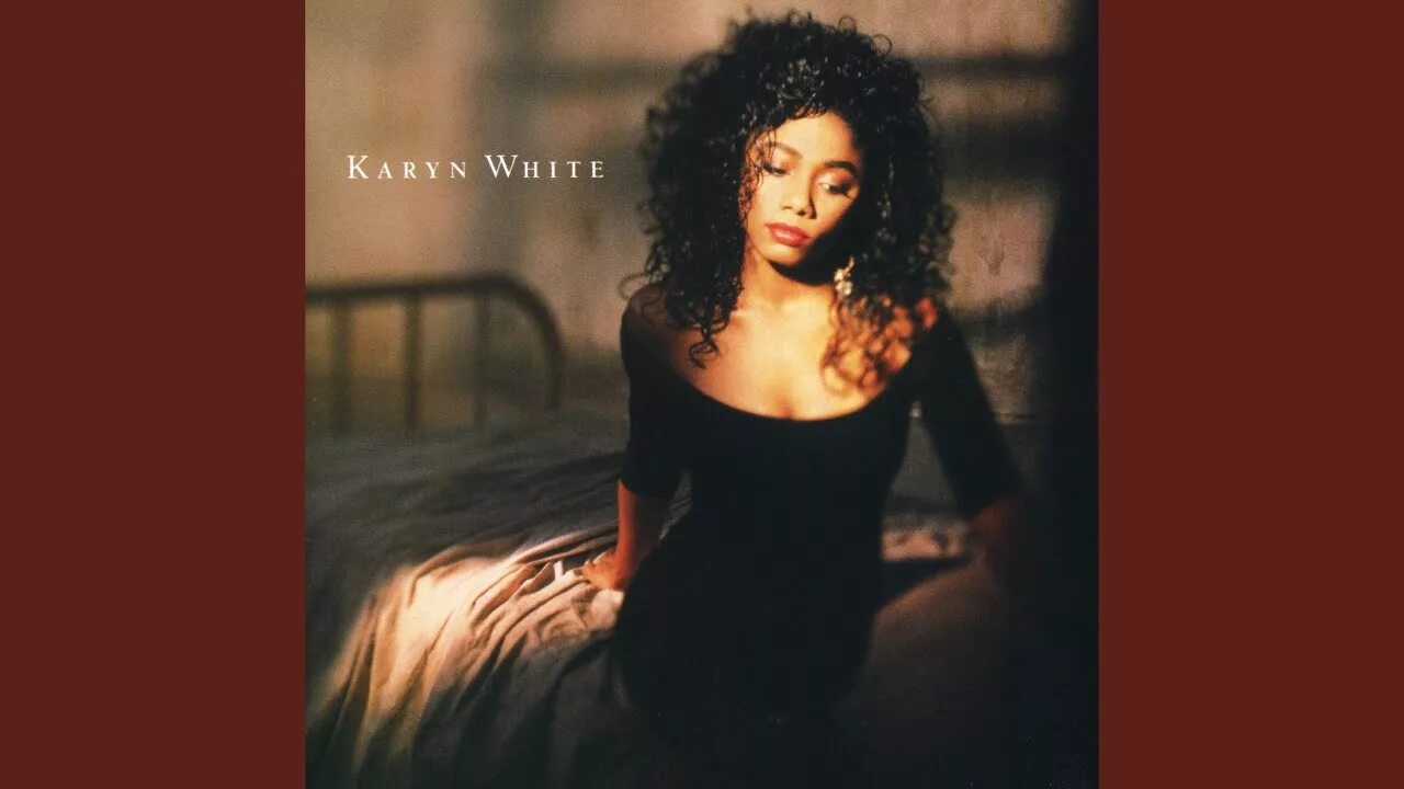 Песня i love the way. White Karyn "Karyn White".