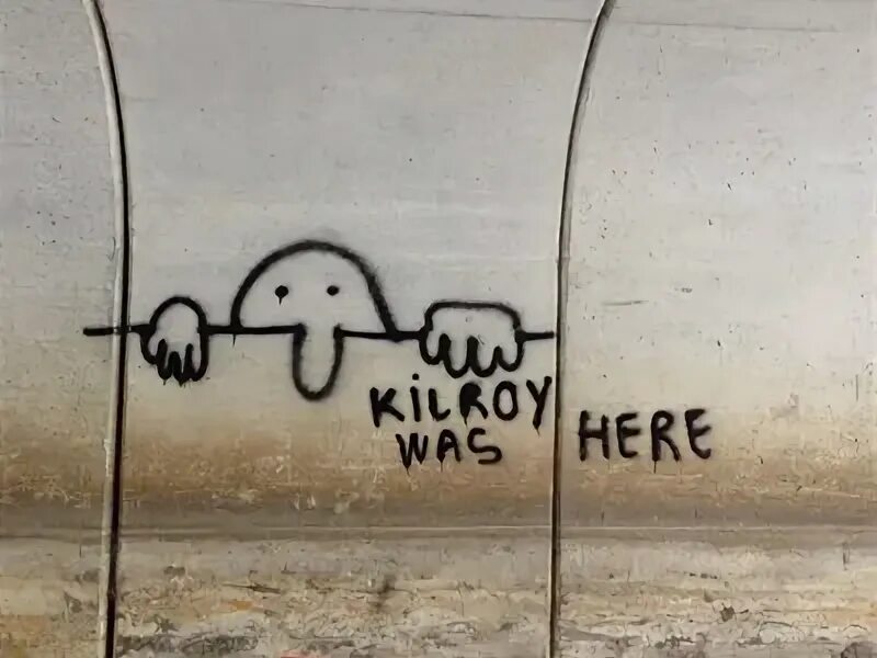 Здесь here. Kilroy was here 1942 граффити. Килрой был здесь. Мем здесь был килрой. Kilroy was here граффити.