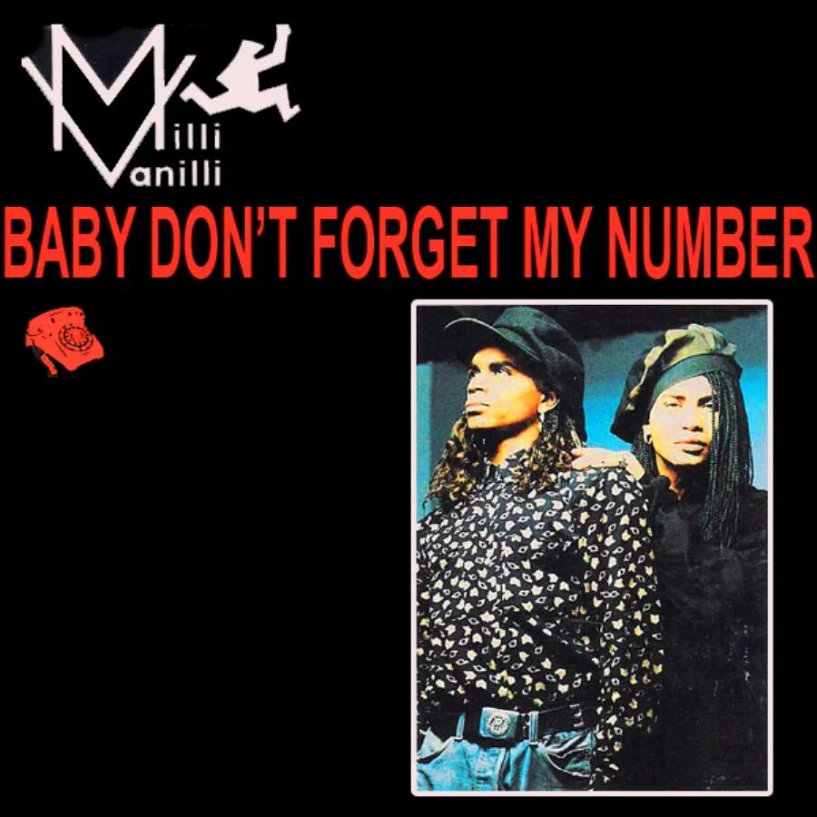 Песня my number. Milli Vanilli обложка 1988. Milli Vanilli дискография. Milli Vanilli - Baby don't forget my number. Milli Vanilli немецкая.