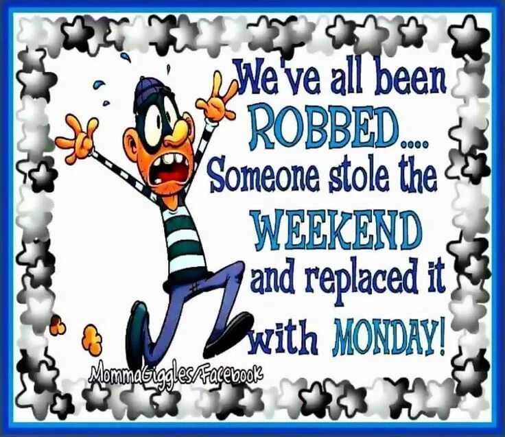Were stolen somebody. Were stolen somebody. Предложения с everybody. Monday quotes. Rob someone.