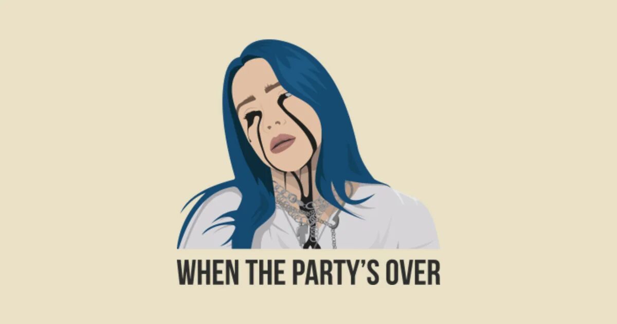 Billie eilish over. When the Party's over. Билли Айлиш парти овер. Billie Eilish when the Party's over. When the Party's over обложка.