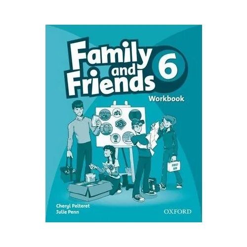 Family and friends 2 учебник и рабочая тетрадь. Family and friends workbook 6 класс. Family and friends 2 class book рабочая тетрадь. Оксфорд family and friends 2. Family & friends 6 2ed wb.
