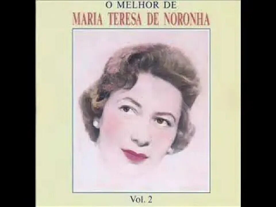 Teresa maria перевод. Maria Teresa de Noronha.