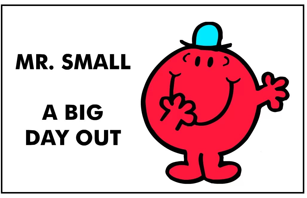 Mr day 3. Mr small. Mr men small. Mr men little Miss sma\ll. Mr Nosy and Mr small.