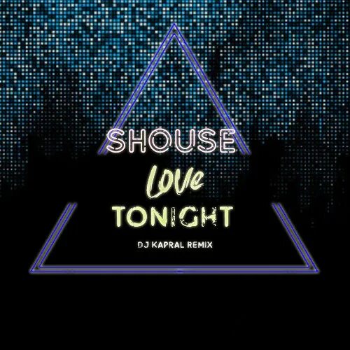 Shouse Love Tonight ремикс. Shouse Love Tonight Shouse. Shouse Love Tonight обложка. Shouse Love Tonight фото.