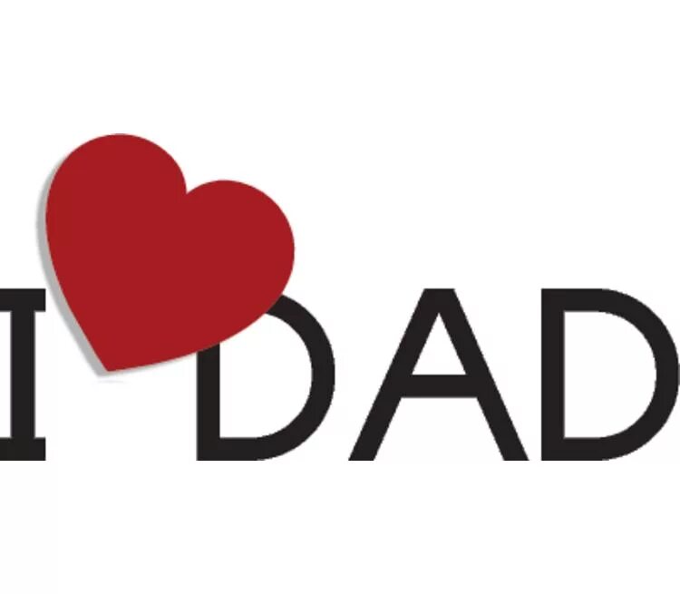 T t i love you daddy. Dad надпись. Надпись i Love dad. Я люблю папу. Картинки i Love dad.