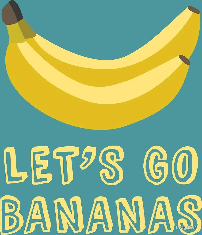 Go bananas. Гоу банана. Go Bananas идиома. Go Bananas надпись. Го Бананас обложка.