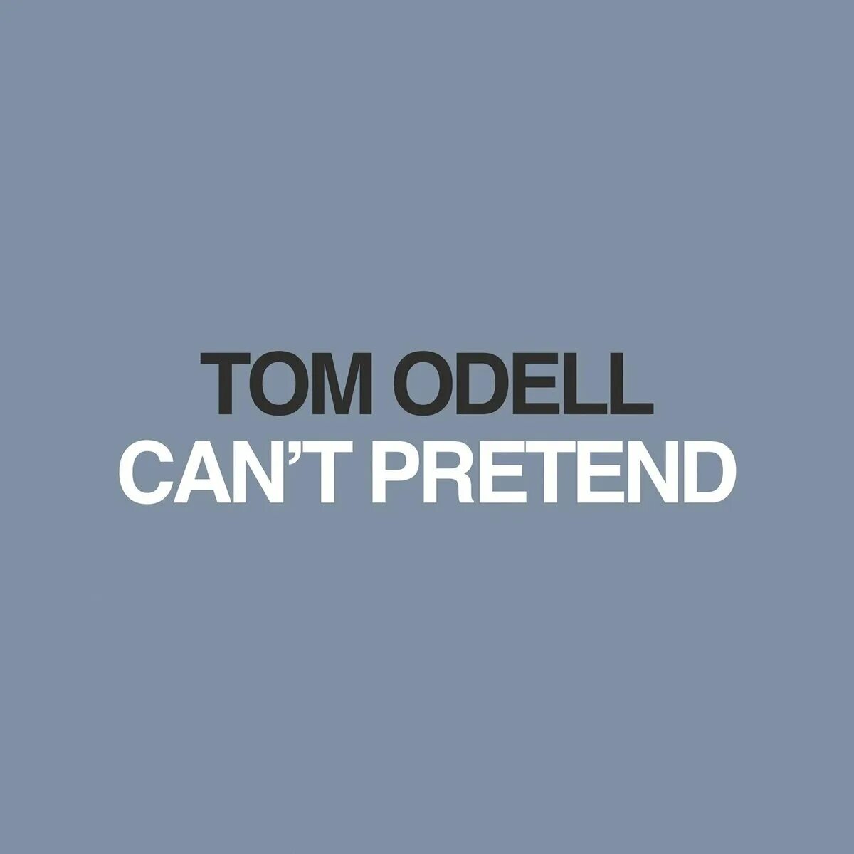 Tom перевести. Tom Odell обложка. Том Оделл can't Pretend. Tom Odell обложка альбома. Cant pretended Tom Odell.