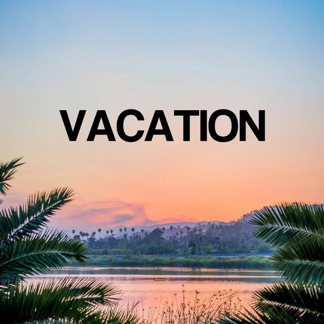 Vacations текст