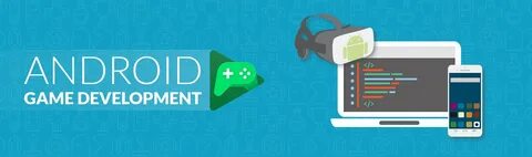 The Process of Android Game Development Zco Corporation