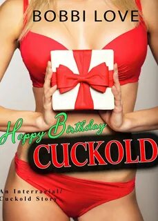 Happy Birthday Cuckold ebook by Bobbi Love - Rakuten Kobo.