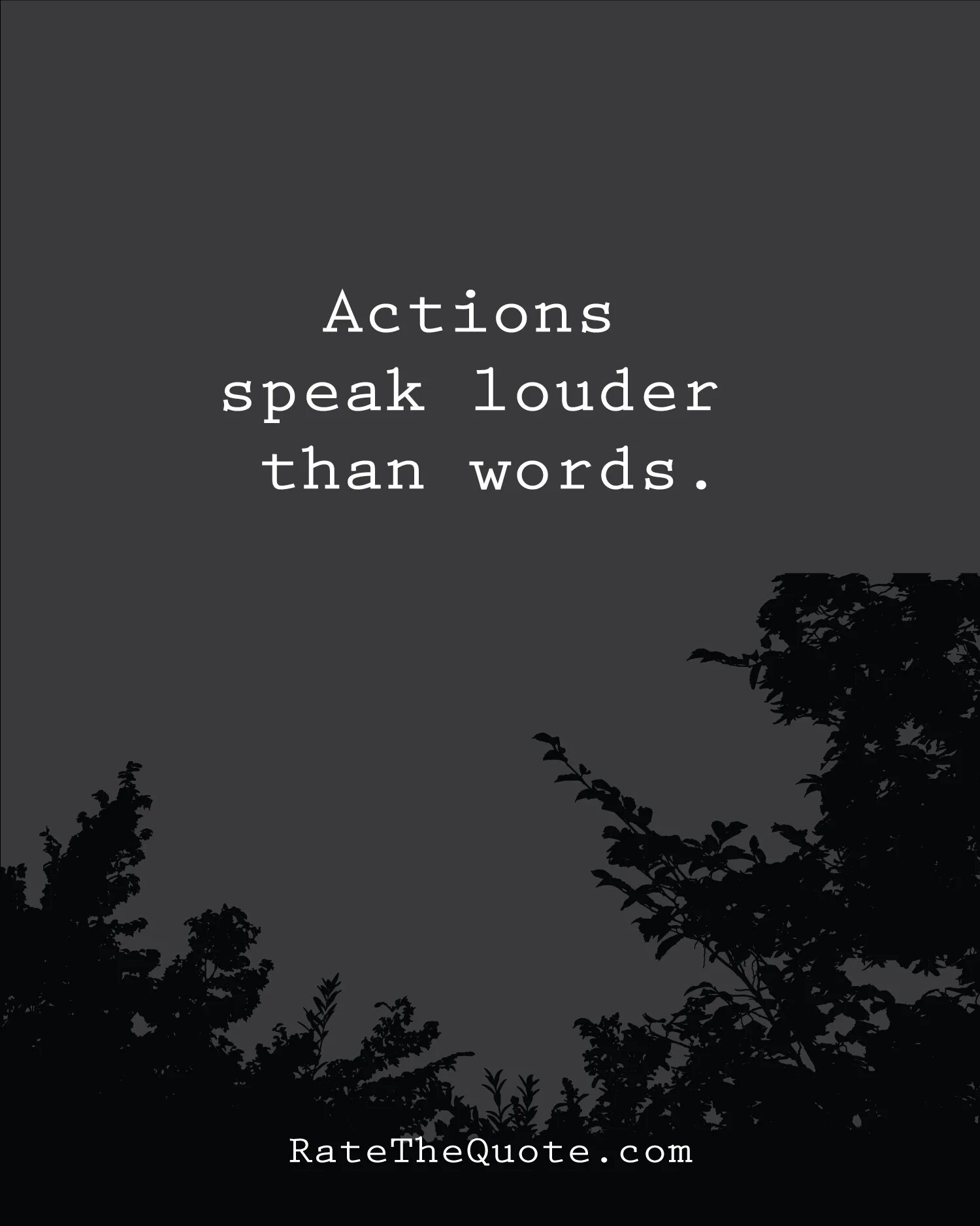 Words is nothing. Your actions are. Motivation quotes. I don't trust words i trust actions. Your actions are.