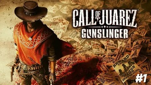 Call of juarez gunslinger