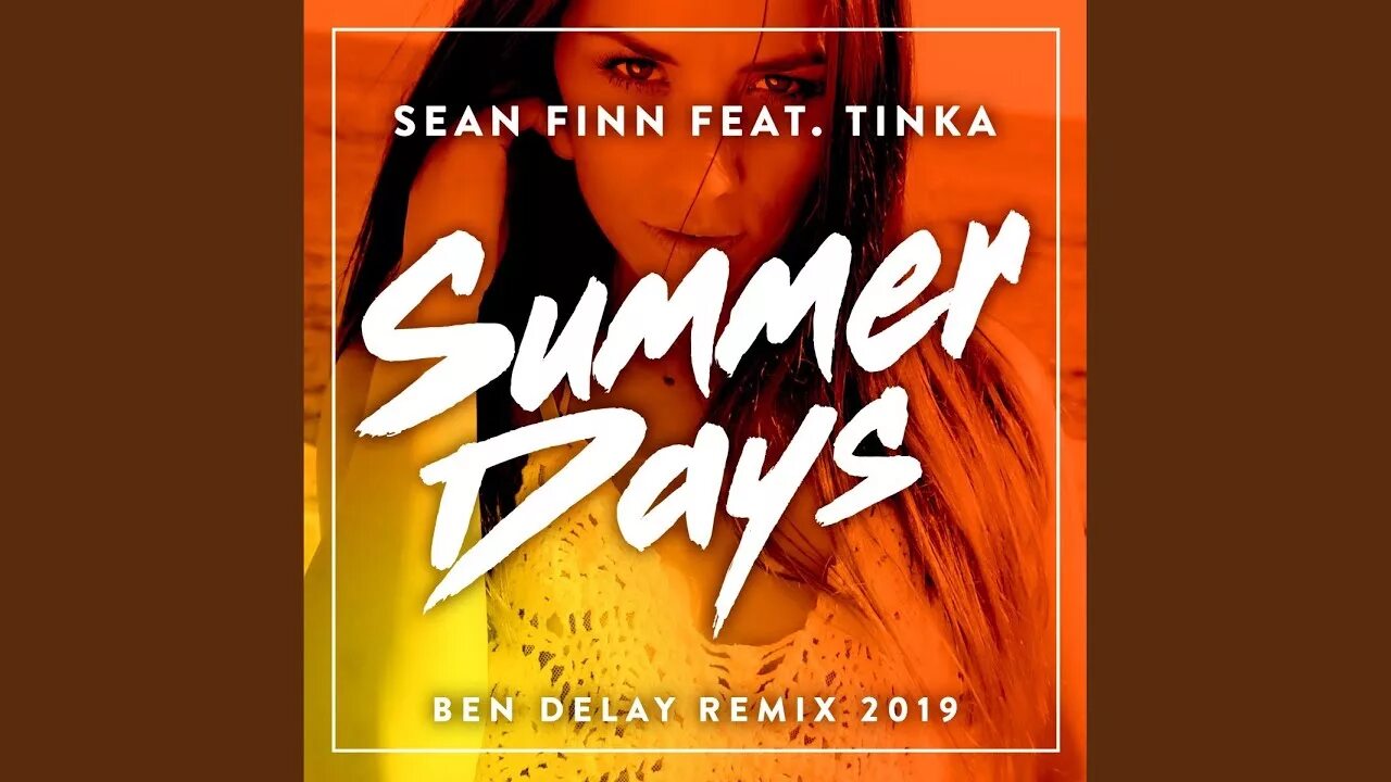 Sean finn summer days ben delay. Sean finn. sean finn &amp; tinka - summer days (ben delay remix). sean finn feat. tinka. summer days sean.