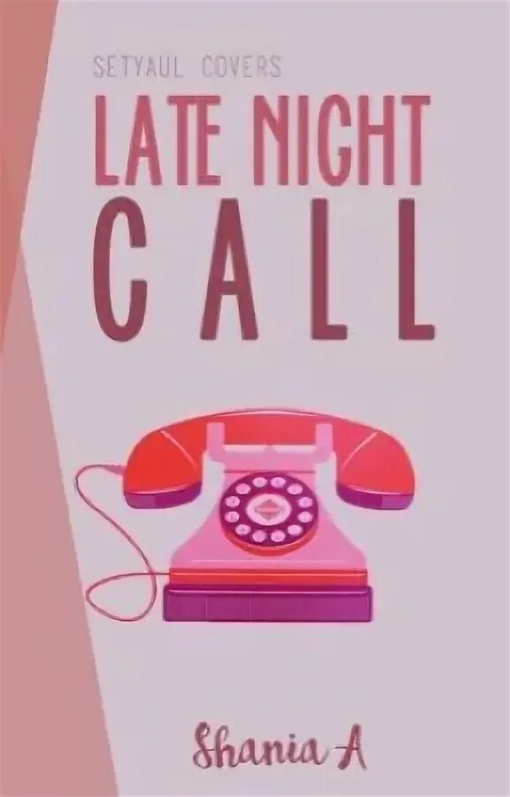 Late night calls