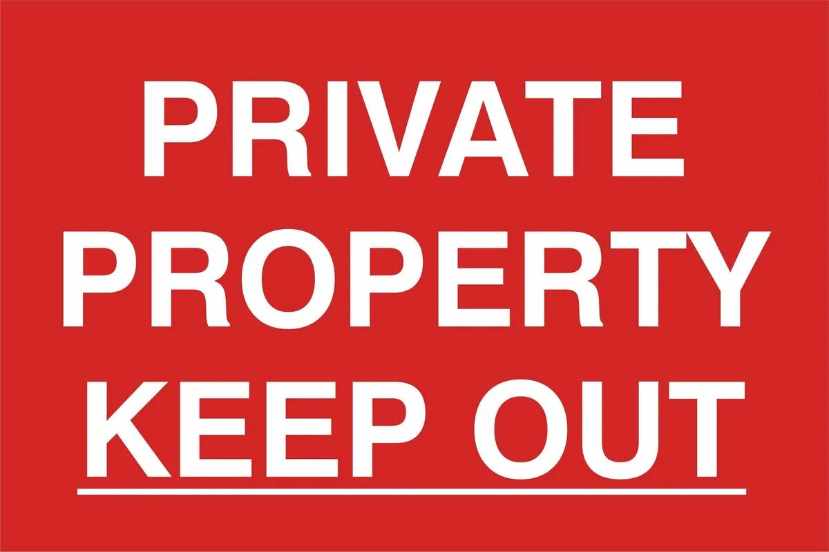 Private property. Табличка keep out. Private property keep out. Keep out private property sign.