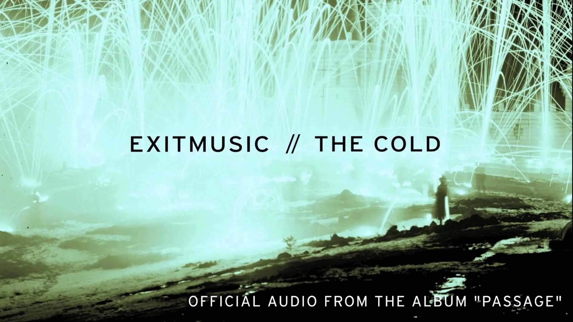 The Cold Exitmusic. Exitmusic the Cold перевод песни. Exitmusic from Silence. Exit Music. Музыка cold