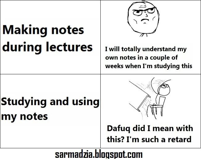 I made notes of