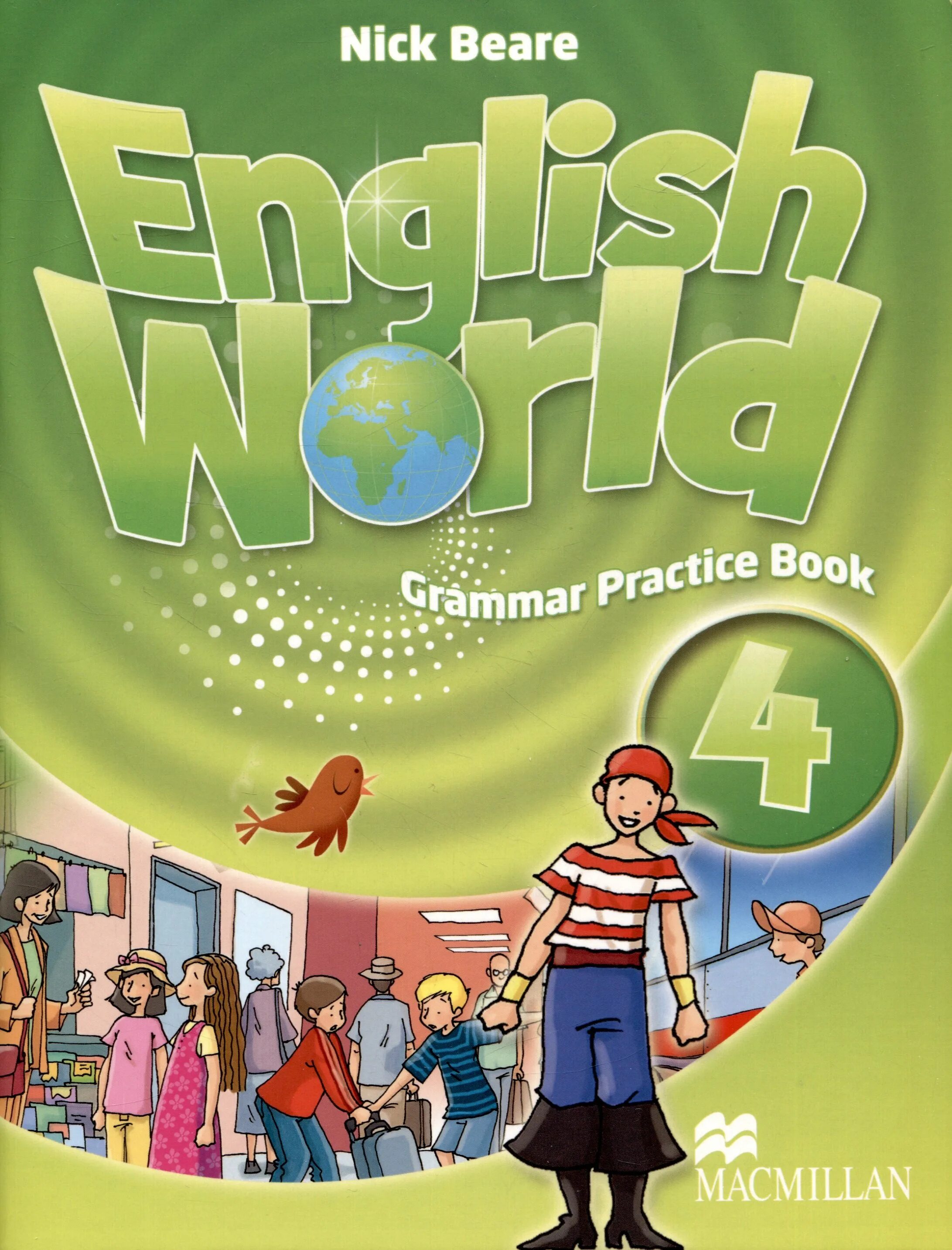 English 4 practice. Грамматика English World Grammar Practice book 1. Грамматика English World Grammar Practice book 4. English World 4 Grammar Practice book 4 класс. Nick Beare Grammar Practice book 1.