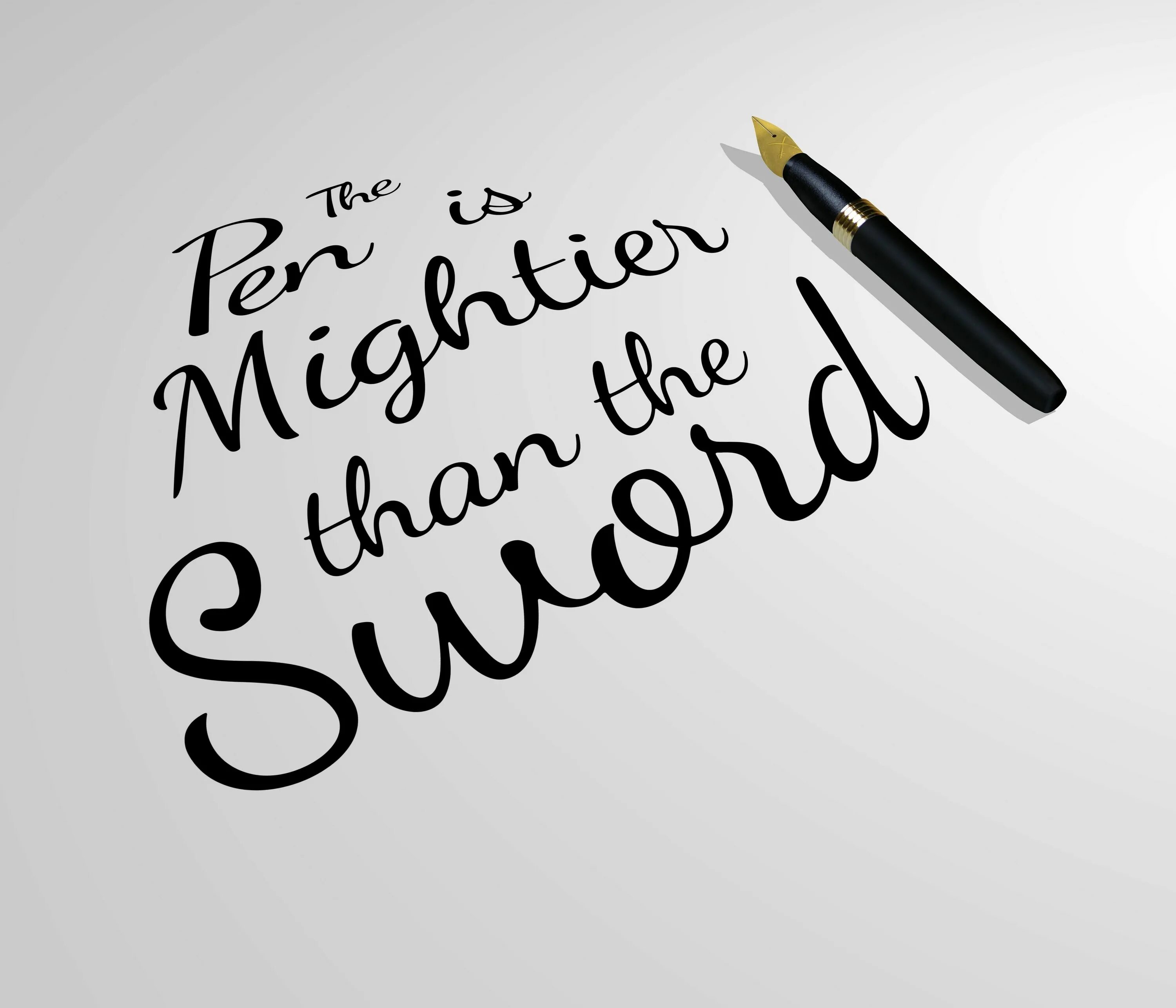 Pen is the best. Mightier than the Sword. Handwriter. A Pen is Mightier. Pen is.